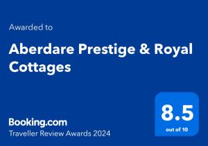 Сертификат, награда, вывеска или другой документ, выставленный в Aberdare Prestige & Royal Cottages