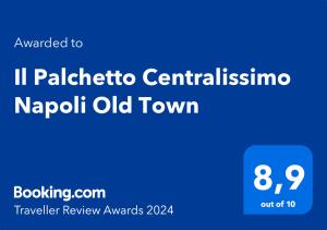 Certifikát, ocenenie alebo iný dokument vystavený v ubytovaní Il Palchetto Centralissimo Napoli Old Town