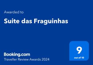 Certifikát, hodnocení, plakát nebo jiný dokument vystavený v ubytování Suite das Fraguinhas