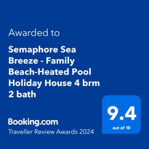 Сертифікат, нагорода, вивіска або інший документ, виставлений в Semaphore Sea Breeze-Family Beach-Heated Plunge Pool Holiday House 4 brm 2 bath