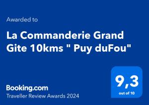 ใบรับรอง รางวัล เครื่องหมาย หรือเอกสารอื่น ๆ ที่จัดแสดงไว้ที่ La Commanderie Grand Gite 10kms " Puy duFou"