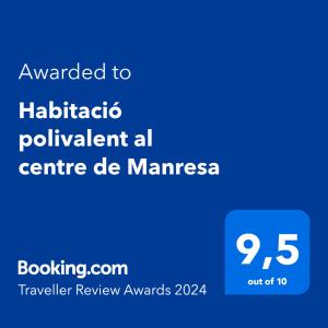 Habitació polivalent al centre de Manresa tanúsítványa, márkajelzése vagy díja