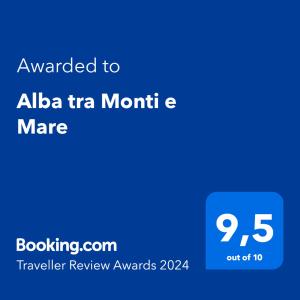 Certifikat, nagrada, logo ili neki drugi dokument izložen u objektu Alba tra Monti e Mare