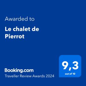 Certifikát, ocenenie alebo iný dokument vystavený v ubytovaní Le chalet de Pierrot