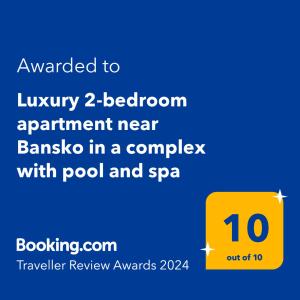 Un certificado, premio, letrero u otro documento en Luxury 2-bedroom apartment near Bansko in a complex with pool and spa