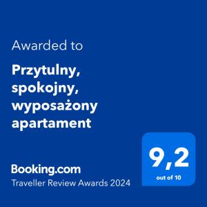 Certifikát, ocenenie alebo iný dokument vystavený v ubytovaní Przytulny, spokojny, wyposażony apartament