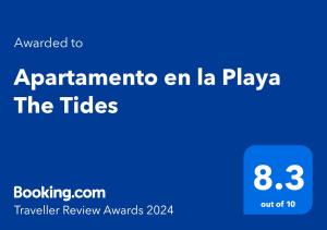 ใบรับรอง รางวัล เครื่องหมาย หรือเอกสารอื่น ๆ ที่จัดแสดงไว้ที่ Apartamento en la Playa The Tides