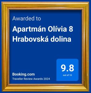 Certifikát, hodnocení, plakát nebo jiný dokument vystavený v ubytování Apartmán Olívia 8 Hrabovská dolina