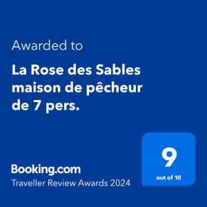 Сертификат, награда, табела или друг документ на показ в La Rose des Sables maison de pêcheur de 7 pers.