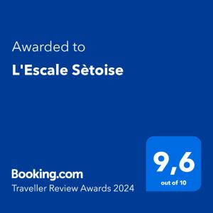 Certificat, récompense, panneau ou autre document affiché dans l'établissement L'Escale Sètoise