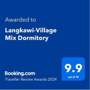 Sertifikat, penghargaan, tanda, atau dokumen yang dipajang di Langkawi-Village Mix Dormitory