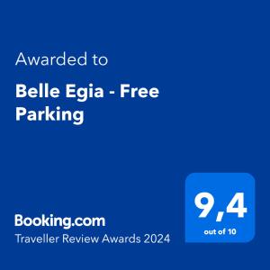 Certifikát, ocenenie alebo iný dokument vystavený v ubytovaní Belle Egia - Free Parking