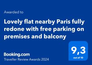 Sertifikat, penghargaan, tanda, atau dokumen yang dipajang di Lovely flat nearby Paris fully redone with free parking on premises and balcony