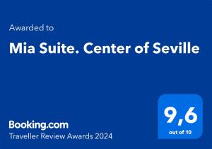 Mia Suite. Center of Seville tanúsítványa, márkajelzése vagy díja