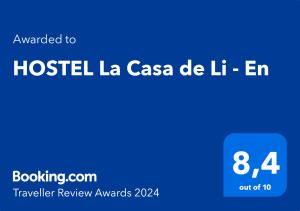Πιστοποιητικό, βραβείο, πινακίδα ή έγγραφο που προβάλλεται στο HOSTEL La Casa de Li - En