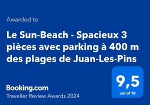 Certifikát, hodnocení, plakát nebo jiný dokument vystavený v ubytování Le Sun-Beach - Spacieux 3 pièces avec parking à 400 m des plages de Juan-les-Pins