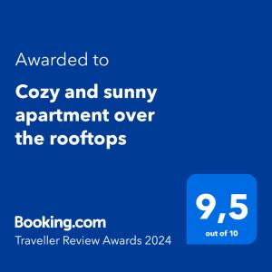 Certifikát, hodnocení, plakát nebo jiný dokument vystavený v ubytování Cozy and sunny apartment over the rooftops