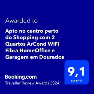 Сертификат, награда, табела или друг документ на показ в Apto no centro perto do Shopping com 2 Quartos ArCond WiFi Fibra HomeOffice e Garagem em Dourados