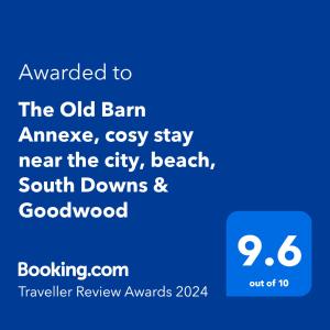 Chứng chỉ, giải thưởng, bảng hiệu hoặc các tài liệu khác trưng bày tại The Old Barn Annexe, cosy stay near the city, beach, South Downs & Goodwood