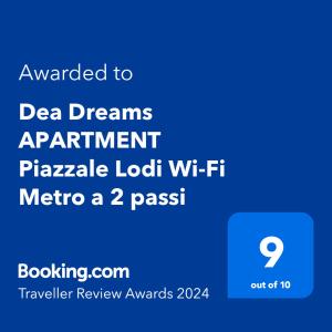 Et logo, certifikat, skilt eller en pris der bliver vist frem på Dea Dreams APARTMENT Piazzale Lodi Wi-Fi Metro a 2 passi