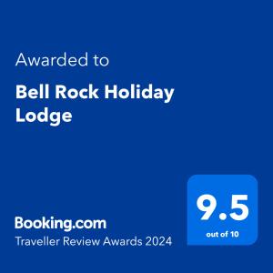 ใบรับรอง รางวัล เครื่องหมาย หรือเอกสารอื่น ๆ ที่จัดแสดงไว้ที่ Bell Rock Holiday Lodge