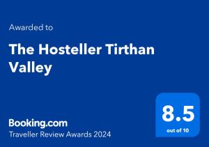 Сертификат, награда, вывеска или другой документ, выставленный в The Hosteller Tirthan Valley