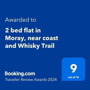 Сертификат, награда, табела или друг документ на показ в 2 bed flat in Moray, near coast and Whisky Trail