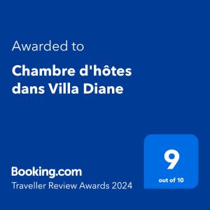 Сертифікат, нагорода, вивіска або інший документ, виставлений в Chambre d'hôtes dans Villa Diane