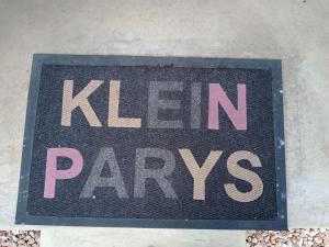 a sign that says ken parneys on the ground at Klein Parys in Parys
