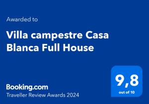 Palkinto, sertifikaatti, kyltti tai muu asiakirja, joka on esillä majoituspaikassa Villa campestre Casa Blanca Full House