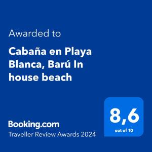 Certifikát, hodnocení, plakát nebo jiný dokument vystavený v ubytování Cabaña en Playa Blanca, Barú In house beach