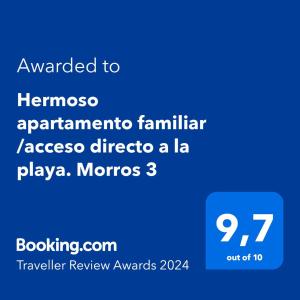 Сертификат, награда, вывеска или другой документ, выставленный в Hermoso apartamento familiar /acceso directo a la playa. Morros 3