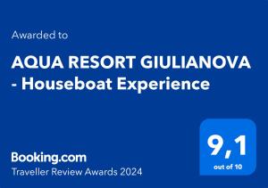 AQUA RESORT GIULIANOVA - Houseboat Experience的证书、奖牌、标识或其他文件