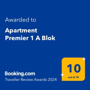 Certifikát, hodnocení, plakát nebo jiný dokument vystavený v ubytování Apartment Premier 1 A Blok