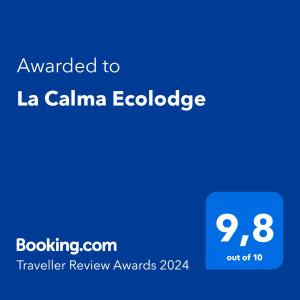 a blue screen with the text awarded to la calma ecologist at La Calma Ecolodge in Las Heras