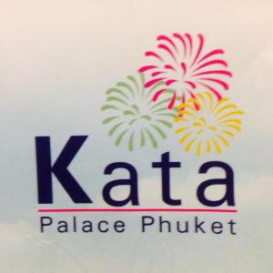 un cartello kahala palace phuket con fuochi d'artificio di Kata Palace Phuket a Kata Beach