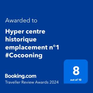 Certifikát, hodnocení, plakát nebo jiný dokument vystavený v ubytování Hyper centre historique emplacement n°1 #Cocooning