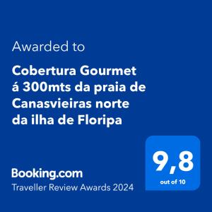 Cobertura Gourmet á 300mts da praia de Canasvieiras norte da ilha de Floripa tesisinde sergilenen bir sertifika, ödül, işaret veya başka bir belge