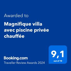 ใบรับรอง รางวัล เครื่องหมาย หรือเอกสารอื่น ๆ ที่จัดแสดงไว้ที่ Magnifique villa avec piscine privée chauffée