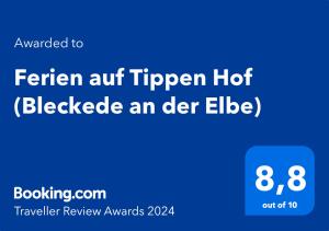 Certifikát, hodnocení, plakát nebo jiný dokument vystavený v ubytování Ferien auf Tippen Hof (Bleckede an der Elbe)