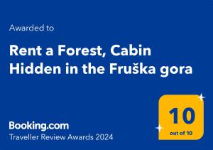 Certifikát, hodnocení, plakát nebo jiný dokument vystavený v ubytování Rent a Forest, Cabin Hidden in the Fruška gora