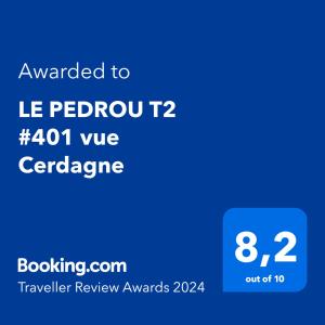 Ett certifikat, pris eller annat dokument som visas upp på LE PEDROU T2 #401 vue Cerdagne
