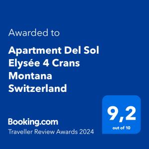 Certifikát, hodnocení, plakát nebo jiný dokument vystavený v ubytování Apartment Del Sol Elysée 4 Crans Montana Switzerland + 2 fotografie
