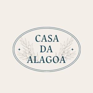 eine Marke mit dem Text caasa da alagoza in der Unterkunft Casa da Alagoa in Batalha