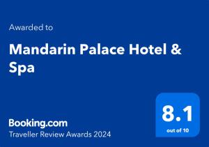 Palkinto, sertifikaatti, kyltti tai muu asiakirja, joka on esillä majoituspaikassa Mandarin Palace Hotel & Spa