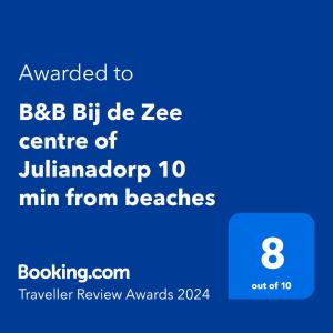 Сертификат, награда, табела или друг документ на показ в B&B Bij de Zee centre of Julianadorp 10 min from beaches