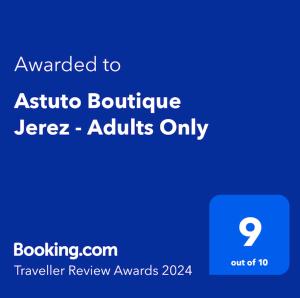 Certifikát, hodnocení, plakát nebo jiný dokument vystavený v ubytování ASTUTO Boutique Jerez - Adults Only