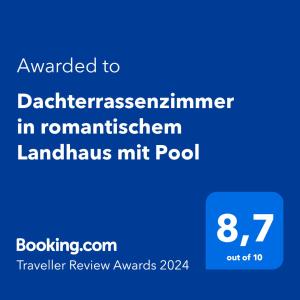 Certifikát, hodnocení, plakát nebo jiný dokument vystavený v ubytování Dachterrassenzimmer in romantischem Landhaus mit Pool