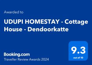 Сертификат, награда, вывеска или другой документ, выставленный в UDUPI HOMESTAY - Cottage House - Dendoorkatte