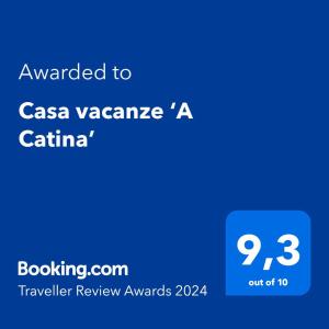 Certifikat, nagrada, logo ili neki drugi dokument izložen u objektu Casa vacanze ‘A Catina’